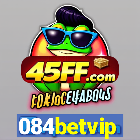 084betvip