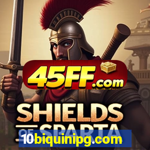 10biquinipg.com