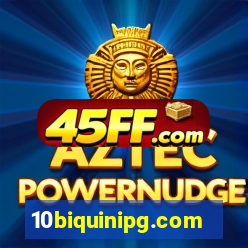 10biquinipg.com