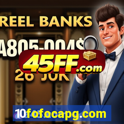 10fofocapg.com