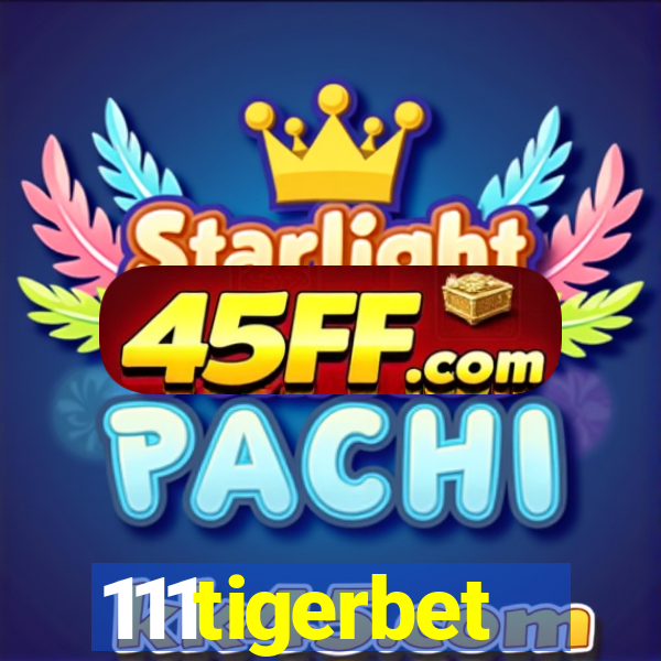 111tigerbet
