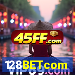 128BETcom
