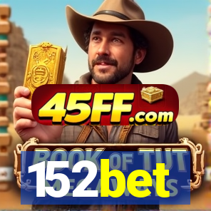 152bet