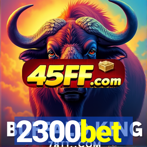 2300bet