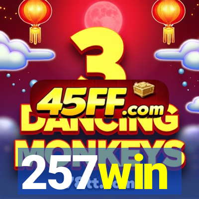257win