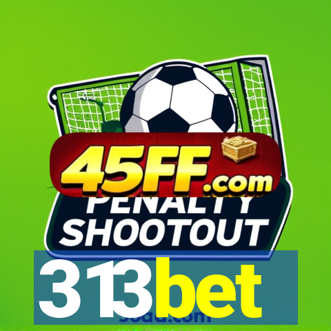 313bet