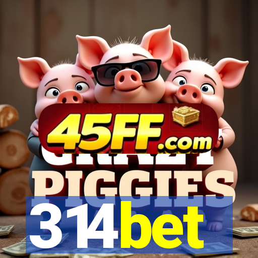 314bet