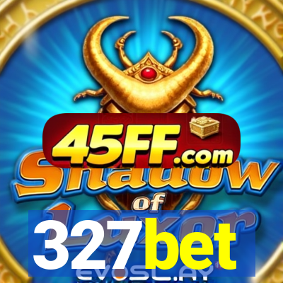 327bet