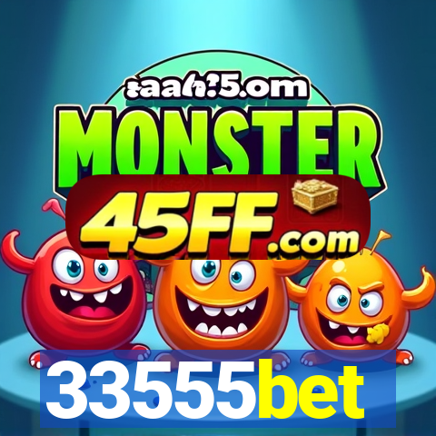 33555bet