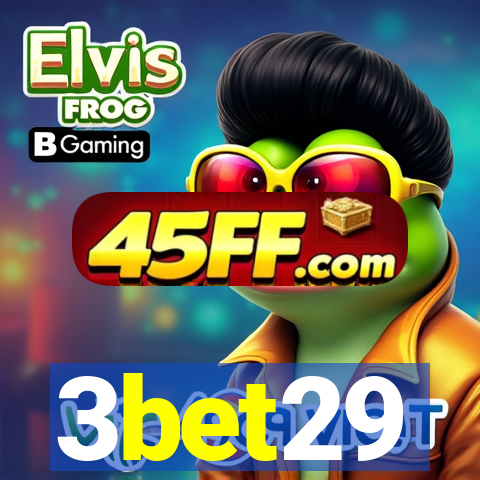 3bet29