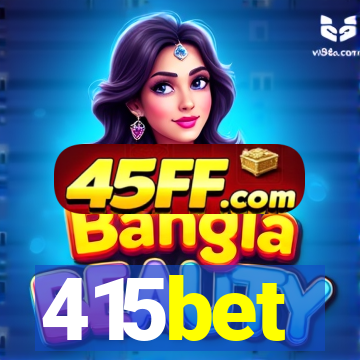 415bet