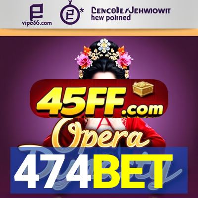 474BET