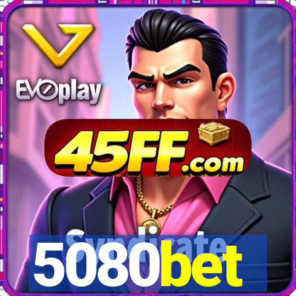 5080bet