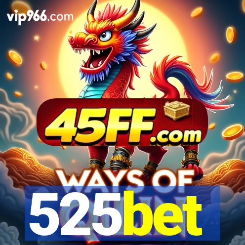 525bet