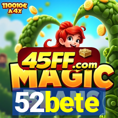 52bete