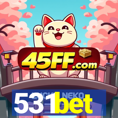 531bet