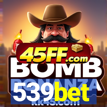 539bet