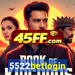 5522betlogin