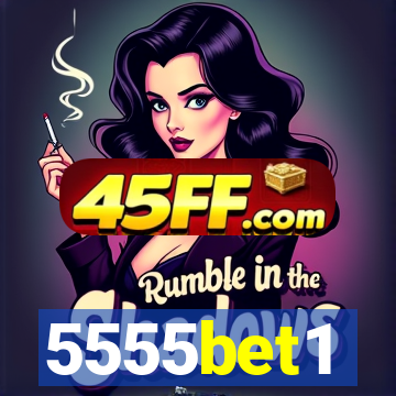 5555bet1