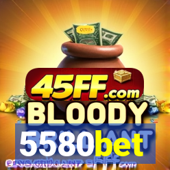 5580bet