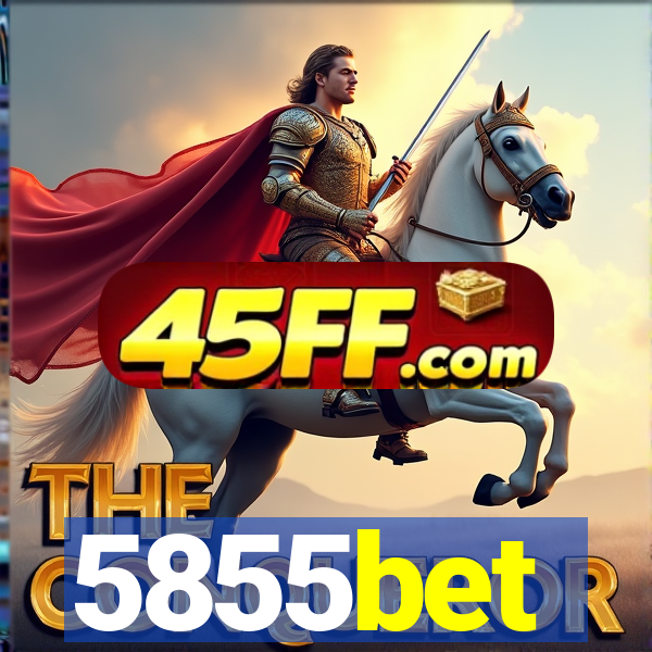 5855bet