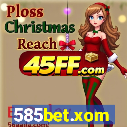 585bet.xom