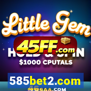 585bet2.com