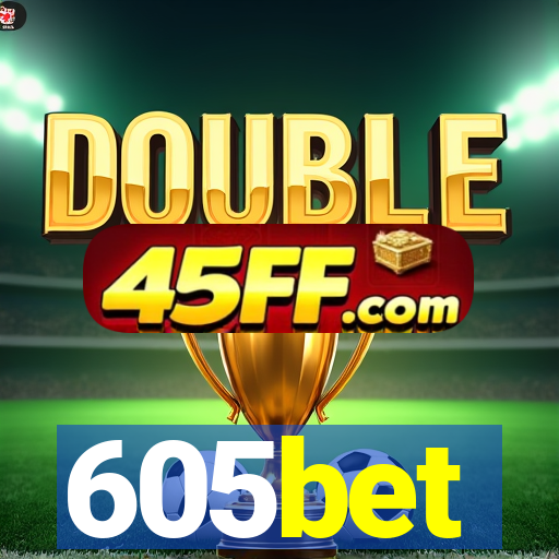 605bet