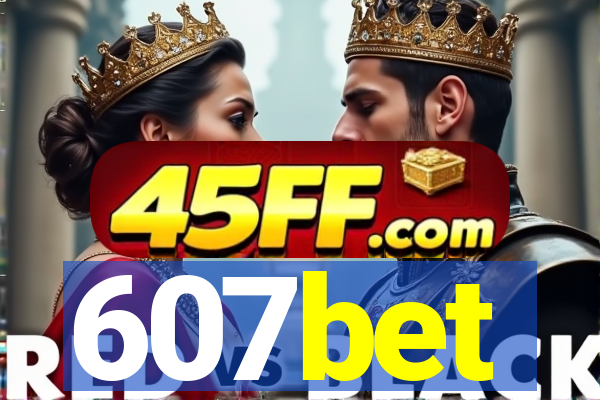 607bet