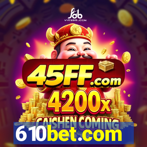 610bet.com