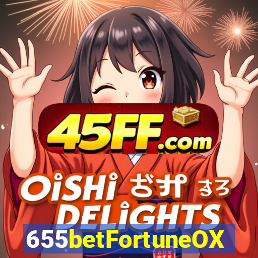 655betFortuneOX