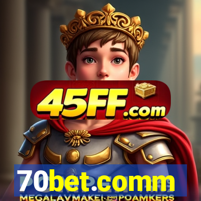 70bet.comm