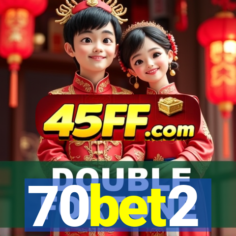 70bet2