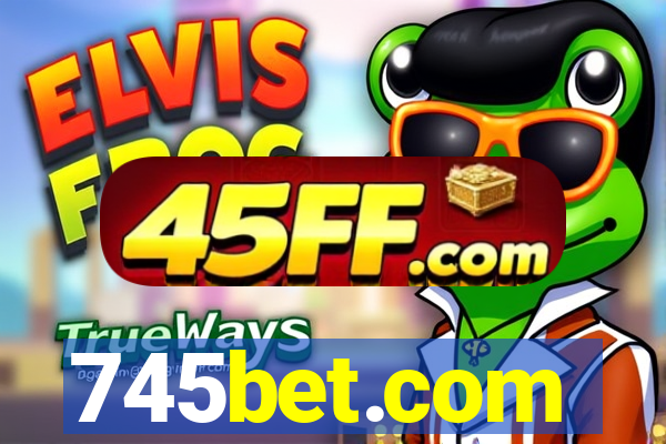 745bet.com