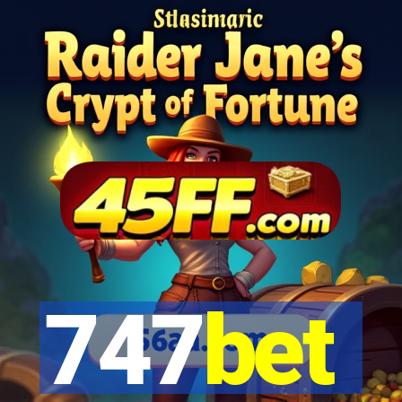 747bet