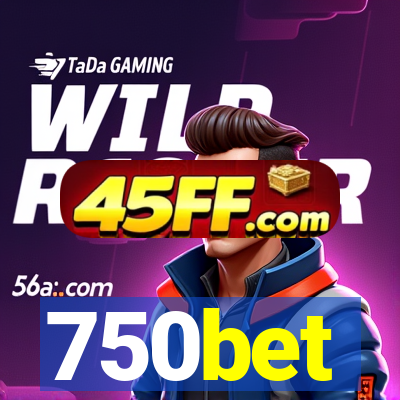 750bet