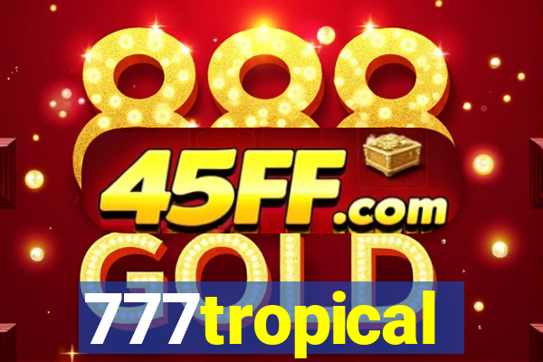 777tropical