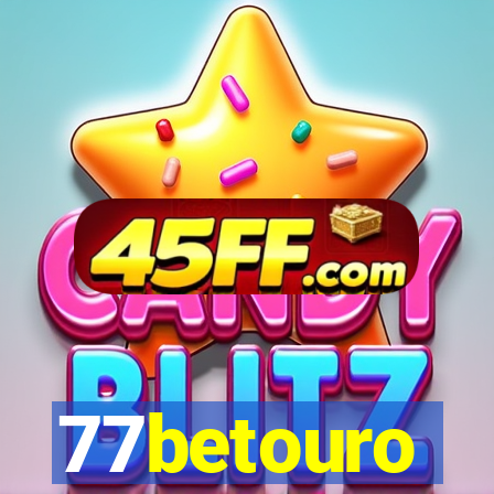 77betouro