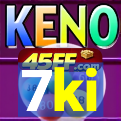 7ki
