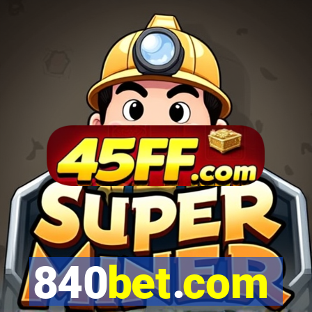 840bet.com