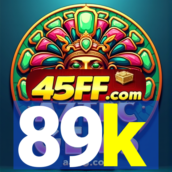 89k