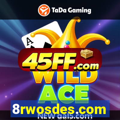 8rwosdes.com
