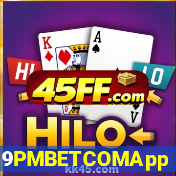 9PMBETCOMApp