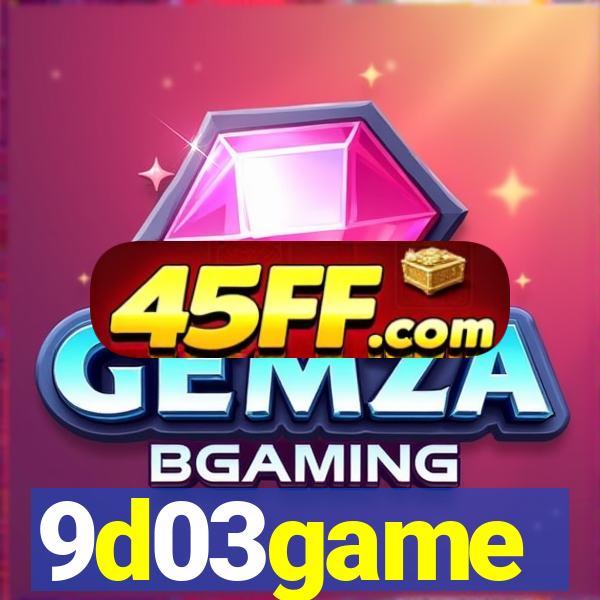 9d03game