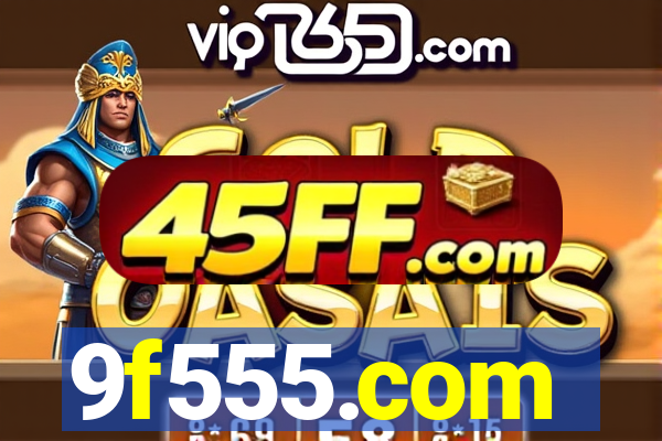 9f555.com