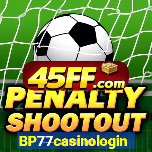 BP77casinologin