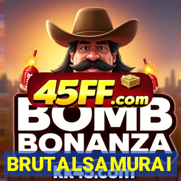 BRUTALSAMURAI
