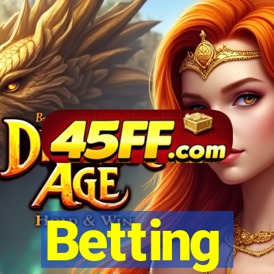 Betting