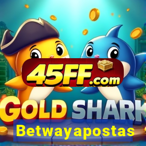 Betwayapostas