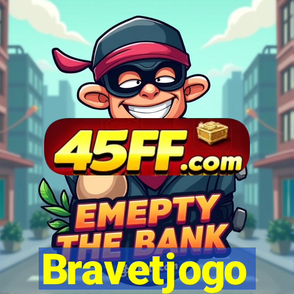 Bravetjogo